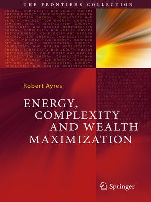 cover image of Energy, Complexity and Wealth Maximization